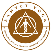 Samyut Yoga — Scientific & Mystical Yoga for Universal Transformation