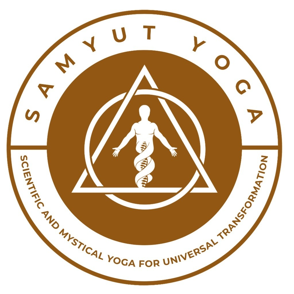 Samyut Yoga — Scientific & Mystical Yoga for Universal Transformation